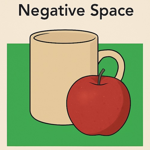 Diagram explaining negative space in drawing, showing how the area around a mug and apple is as important as the objects themselves for accurate drawing Diagram explaining negative space in drawing, showing how the area around a mug and apple is as important as the objects themselves for accurate drawing